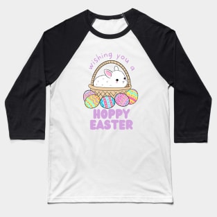 Wishing you a happy easter cute easter bunny in a basket Baseball T-Shirt